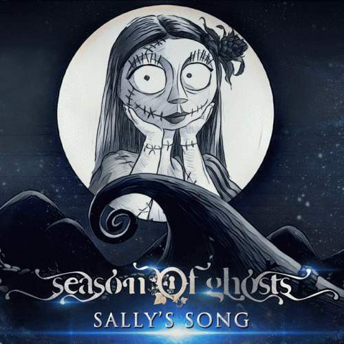 Season Of Ghosts : Sally’s Song Season Of Ghosts : Sally’s Song